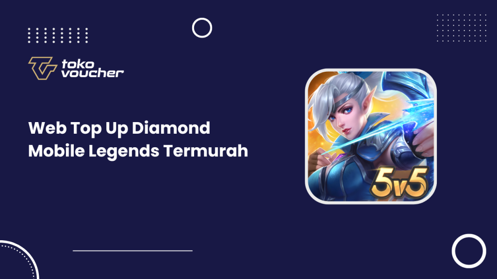 Web Top Up Diamond Mobile Legends Termurah